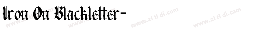 Iron On Blackletter字体转换